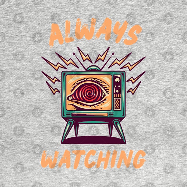 Always watching by onemoremask